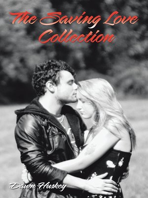 cover image of The Saving Love Collection